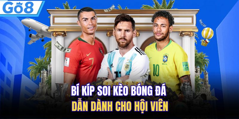 Kèo Phạt Góc - Hướng Dẫn Cách Đọc Chính Ngay Tại GO8 3 Bí kíp soi kèo bóng đá dẫn dành cho hội viên